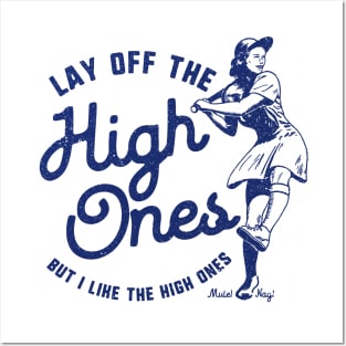 Lay Off The High Ones navy variant - League of Their Own fan design by Kelly Design Company Posters and Art